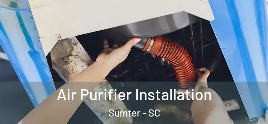  Air Purifier Installation Sumter - SC